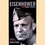 Eisenhower: Allied Supreme Commander door Carlo D'Este