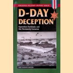 D-Day Deception: Operation Fortitude and the Normandy Invasion (Stackpole Military History Series) door Mary Kathryn Barbier