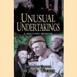 Unusual Undertakings: Military Memoirs by Sir James Wilson door James Wilson