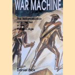 War Machine: The Rationalisation of Slaughter in the Modern Age
Daniel Pick
€ 8,00