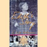 Edith's Story: the true story of a young girl's courage, love and survival during WWII door Edith Velmans-Van Hessen