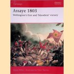 Assaye 1803: Wellington's First and 'Bloodiest' Victory door Simon Millar e.a.