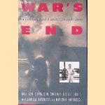 War's End: An Eyewitness Account of America's Last Atomic Mission door Maj. Gen. Charles W. Sweeney e.a.