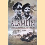 Alamein: Recollections of the Heroes door Philip Warner