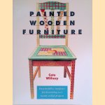 Painted Wooden Furniture: Easy to Follow Templates for Decorating Over Twenty Stylish Projects door Cate Withacy