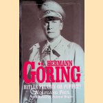 Hermann Goring: Hitler Paladin or Puppet? door Wolfgang Paul