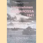 Unternehmen Barbarossa 1941 door Wolfgang Fleischer