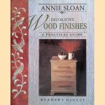 Decorative Wood Finishes: A Practical Guide door Annie Sloan