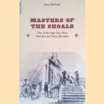 Masters of the Shoals: Tales of the Cape Fear Pilots who Ran the Union Blockade
Jim McNeil
€ 8,00