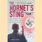 The Hornets Sting: The Amazing Untold Story of World War II Spy Thomas Sneum door Mark Ryan