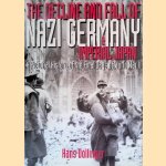 Decline and the Fall of Nazi Germany and Imperial Japan: a pictorial history of the final days of World War II door Hans Dollinger