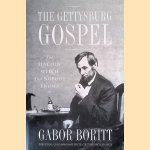 The Gettysburg Gospel: The Lincoln Speech That Nobody Knows
Gabor Boritt
€ 10,00