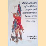 Battle Honours of the British Empire and Commonwealth Land Forces 1662-1991 door Alexander Rodger