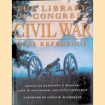 The Library of Congress Civil War Desk Reference
Margaret E. - and others Wagner
€ 15,00