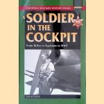 A Soldier in the Cockpit: From Rifles to Typhoons in WWII door Ron W. Pottinger