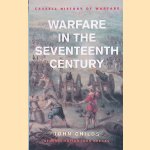 Warfare in the Seventeenth Century door John Childs