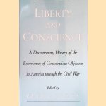 Liberty and Conscience: A Documentary History of the Experiences of Conscientious Objectors in America Through the Civil War
Peter Brock
€ 10,00