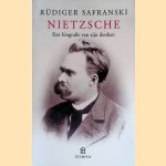 Nietzsche: een biografie van zijn denken door Rüdiger Safranski