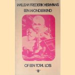 Een wonderkind of een total loss door Willem Frederik Hermans