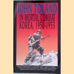 In Mortal Combat: Korea, 1950-1953
John Toland
€ 10,00