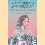 With Courage and Delicacy: Civil War on the Peninsula: Women and the U.S. Sanitary Commission
Nancy Scripture Garrison
€ 8,00