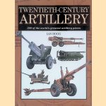 Twentieth-Century Artillery : 300 of the World's Greatest Artillery Pieces door Ian Hogg