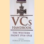 VC's Handbook: The Western Front 1914-1918 door Gerald Gliddon