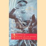 Until the Last Trumpet Sounds: The Life of General of the Armies John J. Pershing
Gene Smith
€ 9,00