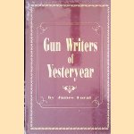 Gun Writers of Yesteryear
James Foral
€ 20,00