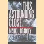 This Astounding Close: The Road to Bennett Place
Mark L. Bradley
€ 15,00