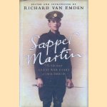 Sapper Martin: The Secret Great War Diary of Jack Martin door Richard van Emden