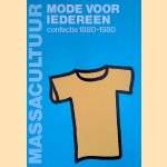 Mode Voor Iedereen: confectie 1880-1980 door Ietse Meij