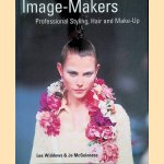 Image Makers: Professional Styling, Hair and Make-Up door Lee Widdows e.a.