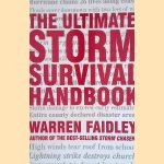 The Ultimate Storm Survival Handbook door Warren Faidley