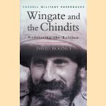 Wingate and the Chindits: Redressing the Balance door David Rooney