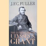 The Generalship of Ulysses S. Grant
J.F.C. Fuller
€ 10,00