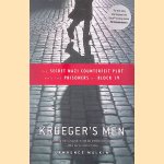 Krueger's Men: The Secret Nazi Counterfeit Plot and the Prisoners of Block 19 door Lawrence Malkin