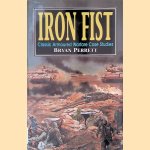 Iron Fist: Classic Armoured Warfare Case Studies door Bryan Perrett