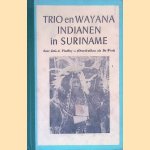 Trio en Wayana Indianen in Suriname
D.G.A. Findlay
€ 30,00