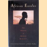 African Exodus: The Origins of Modern Humanity door Christopher Stringer e.a.