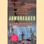 Jawbreaker: The Attack on Bin Laden and Al Qaeda: A Personal Account by the CIA's Key Field Commander
Gar Berntsen e.a.
€ 8,00