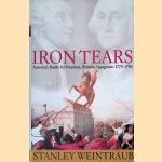 Iron Tears: America's Battle for Freedom, Britain's Quagmire: 1775-1783
Stanley Weintraub
€ 10,00