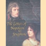 The Letters of Napoleon to Josephine door Napoleon Bonaparte