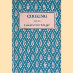 Cooking with the Housewives' League of South Africa door Lyn Morruis