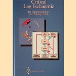 Critical Leg Ischaemia: Its Pathophysiology and Management door John A. Dormandy e.a.