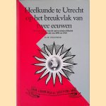 Heelkunde te Utrecht op het breukvlak van twee eeuwen: de lotgevallen van de universitaire kliniek in de periode van 1890 tot 1910 door Dr. W. Veltheer