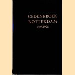 Gedenkboek Rotterdam 1328-1928 door E.O.H.M. Ruempol