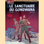 Les aventures de Blake et Mortimer 18: Le sanctuaire de Gondwana ( door Yves Sente e.a.