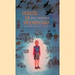 Kinderboekenweekgeschenk 2016: Oorlog en vriendschap door Dolf Verroen