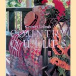 Country living's country quilts door Eleanor Levie e.a.